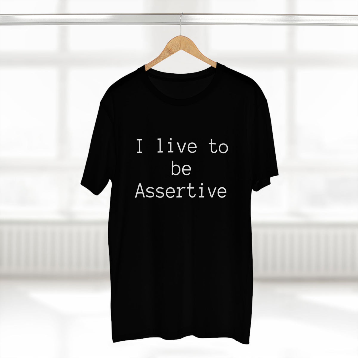 Men&#39;s Tee I live to be Assertive Staple Tee